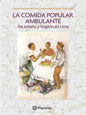 cover image of La comida popular ambulante de Antaño y Hogaño en Lima